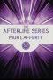 [The Afterlife Series 01] • The Afterlife Series Omnibus · Heaven, Hell, Earth, Wasteland, War, Stones